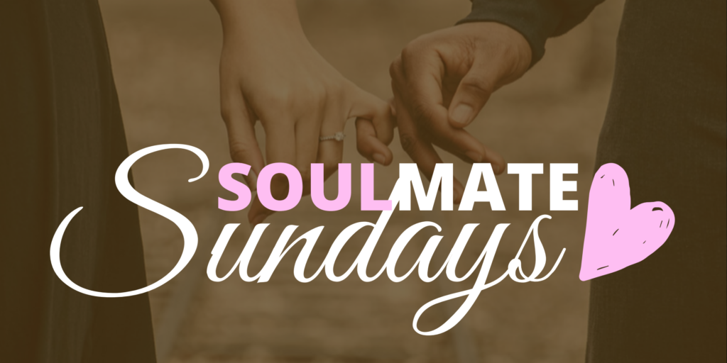 Soulmate Sundays